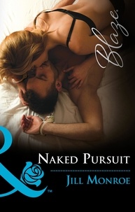 Jill Monroe - Naked Pursuit.