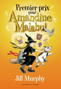 Jill Murphy - Amandine Malabul  : Premier prix pour Amandine Malabul.
