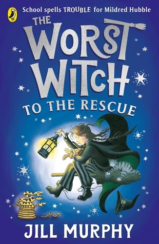 Jill Murphy - The Worst Witch to the Rescue.