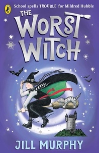 Jill Murphy - The Worst Witch.