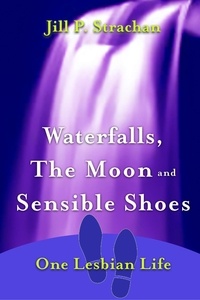  Jill P. Strachan - Waterfalls, The Moon and Sensible Shoes.