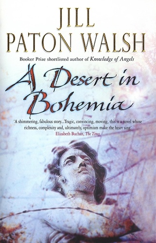 Jill Paton Walsh - A Desert In Bohemia.