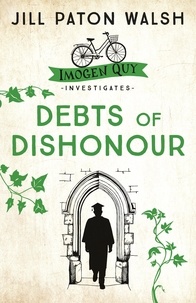 Jill Paton Walsh - Debts of Dishonour - A Riveting Mystery set in Cambridge.