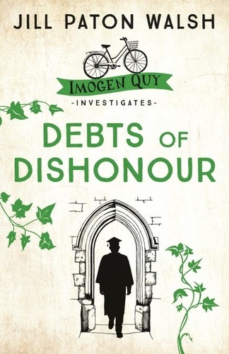 Debts of Dishonour. A Riveting Mystery set in Cambridge