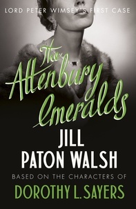 Jill Paton Walsh - The Attenbury Emeralds - Return to Golden Age Glamour in this Enthralling Gem of a Mystery.