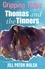 Thomas and the Tinners. Gripping Tales
