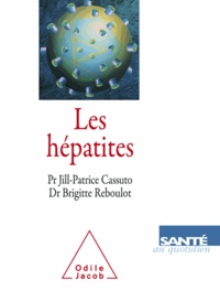 Jill-Patrice Cassuto - Hépatites (Les).