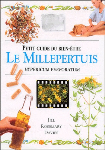 Jill-Rosemary Davies - Le Millepertuis. Hypericum Perforatum.