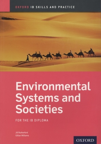 Jill Rutherford et Gillian Williams - Environmental Systems and Societies - For the IB diploma.