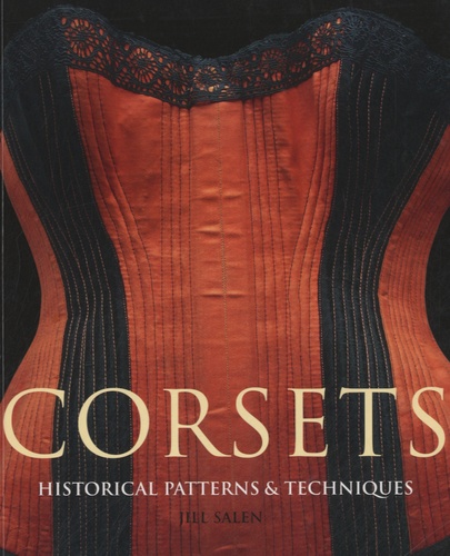 Corsets. Historical Patterns and Techniques