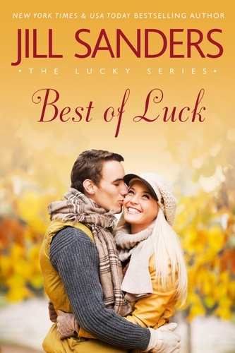  Jill Sanders - Best of Luck - Lucky Series, #3.