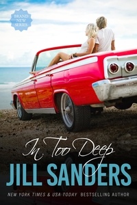  Jill Sanders - In Too Deep - Grayton, #4.
