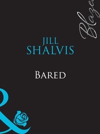 Jill Shalvis - Bared.