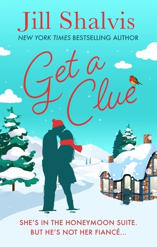 Get A Clue. A warm, funny and thrilling romance!