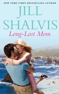Jill Shalvis - Long-Lost Mom.