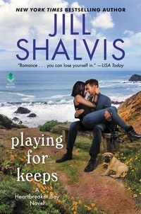 Jill Shalvis - Playing for Keeps - A Heartbreaker Bay Novel.