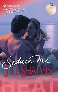 Jill Shalvis - Seduce Me.