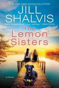 Jill Shalvis - The Lemon Sisters - A Novel.
