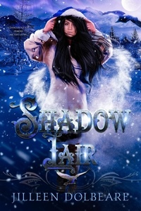  Jilleen Dolbeare - Shadow Lair - Shadow Winged Chronicles, #0.5.