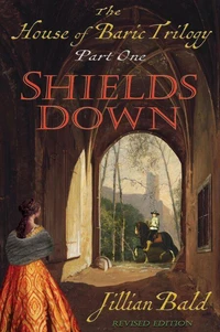 The House of Baric Part One: Shields Down