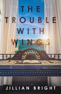  Jillian Bright - The Trouble with Wings.