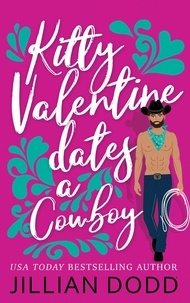  Jillian Dodd - Kitty Valentine Dates a Cowboy - Kitty Valentine, #7.