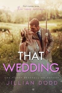  Jillian Dodd - That Wedding - That Boy Series, #2.