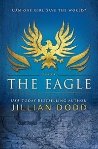  Jillian Dodd - The Eagle - Spy Girl, #2.