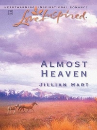 Jillian Hart - Almost Heaven.