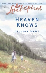 Jillian Hart - Heaven Knows.