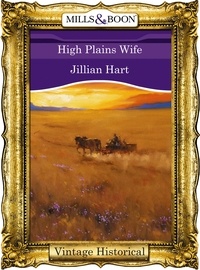 Jillian Hart - High Plains Wife.