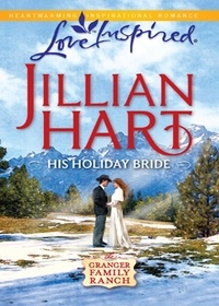 Jillian Hart - His Holiday Bride.