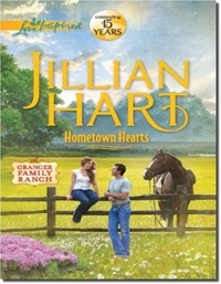 Jillian Hart - Hometown Hearts.
