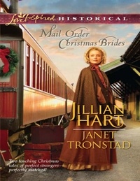 Jillian Hart et Janet Tronstad - Mail-Order Christmas Brides - Her Christmas Family / Christmas Stars for Dry Creek (Dry Creek).