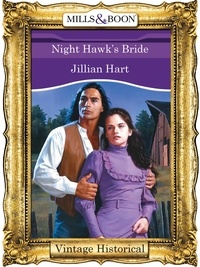 Jillian Hart - Night Hawk's Bride.