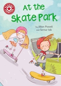Jillian Powell - At the Skate Park - Independent Reading Red 2.