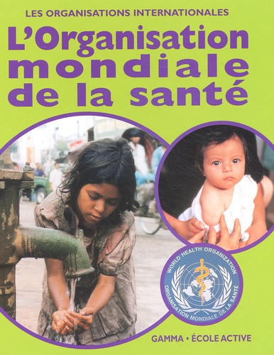 Jillian Powell - L'Organisation Mondiale De La Sante.