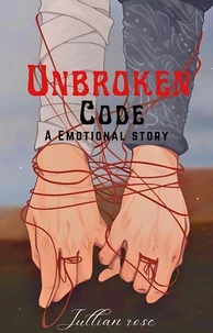 Unbroken Code : A Emotional Story
