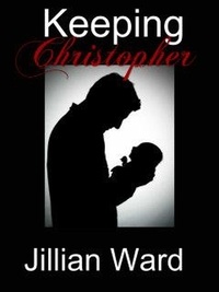  Jillian Ward - Keeping Christopher.