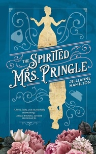  Jillianne Hamilton - The Spirited Mrs. Pringle.