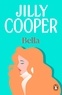 Jilly Cooper - Bella - a deliciously upbeat and laugh-out-loud romance from the inimitable multimillion-copy bestselling Jilly Cooper.