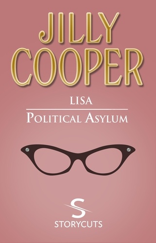 Jilly Cooper - Lisa/Political Asylum (Storycuts).