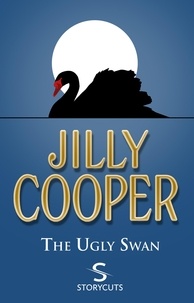 Jilly Cooper - The Ugly Swan (Storycuts).