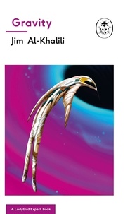 Jim Al-Khalili - Gravity - A Ladybird Expert Book.