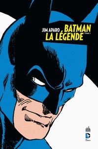 Jim Aparo et Bob Haney - Batman, la légende Tome 2 : .