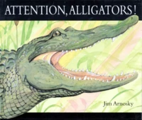 Attention, Alligators !