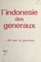 L'Indonésie des généraux... dix ans de fascisme