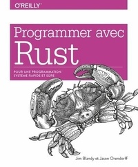 Télécharger l'ebook italiano epub Programmer avec Rust 9782412046593 par Jim Blandy, Jason Orendorff in French iBook MOBI