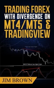  Jim Brown - Trading Forex with Divergence on MT4/MT5 &amp; TradingView.