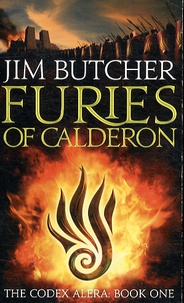 Jim Butcher - Codex Aléra Tome 1 : Furies of Calderon.